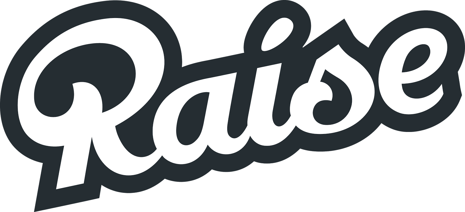 Raise